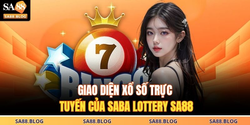 Giao diện xổ số trực tuyến của Saba Lottery SA88