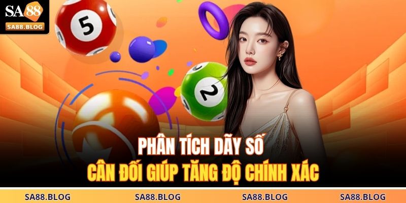 Phân tích dãy số cân đối giúp tăng độ chính xác
