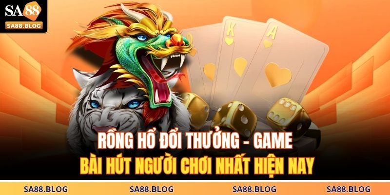 Rồng Hổ Đổi Thưởng
