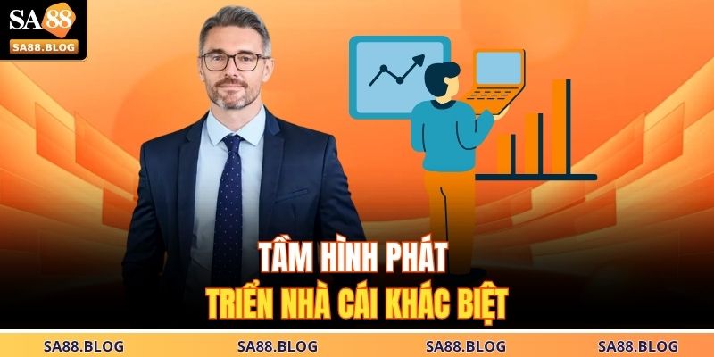 Tầm hình phát triển nhà cái khác biệt