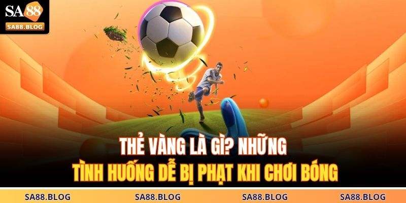 Thẻ Vàng Là Gì